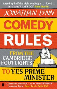 Cover image for Comedy Rules: From the Cambridge Footlights to Yes, Prime Minister