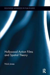 Cover image for Hollywood Action Films and Spatial Theory