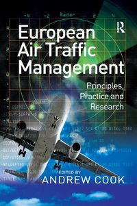 Cover image for European Air Traffic Management: Principles, Practice and Research