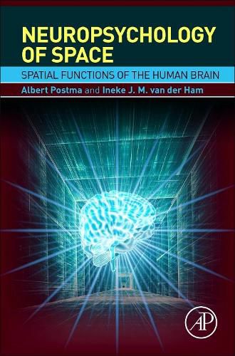 Cover image for Neuropsychology of Space: Spatial Functions of the Human Brain