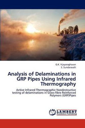 Cover image for Analysis of Delaminations in GRP Pipes Using Infrared Thermography