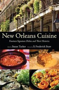 Cover image for New Orleans Cuisine: Fourteen Signature Dishes and Their Histories