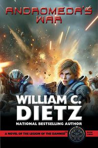 Cover image for Andromeda's War: A Novel of the Legion of the Damned