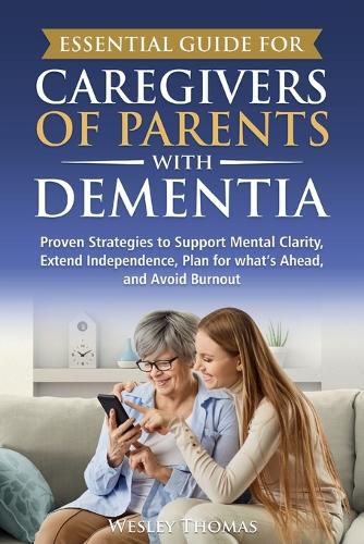 Cover image for Essential Guide for Caregivers of Parents with Dementia
