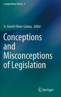 Cover image for Conceptions and Misconceptions of Legislation