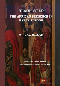 Cover image for Black Star: the African Presence in Early Europe