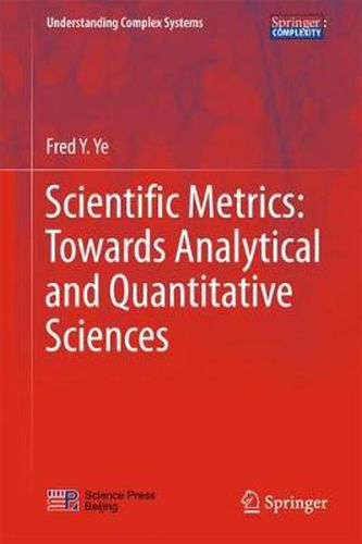 Cover image for Scientific Metrics: Towards Analytical and Quantitative Sciences