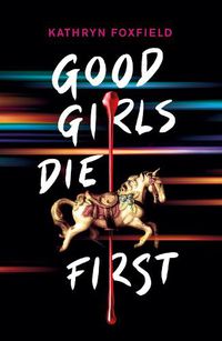 Cover image for Good Girls Die First