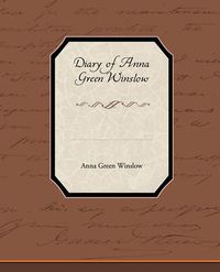 Cover image for Diary of Anna Green Winslow