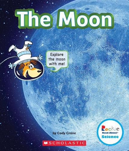 The Moon (Rookie Read-About Science: The Universe) (Library Edition)