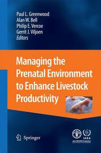 Cover image for Managing the Prenatal Environment to Enhance Livestock Productivity