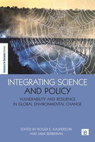 Cover image for Integrating Science and Policy: Vulnerability and Resilience in Global Environmental Change