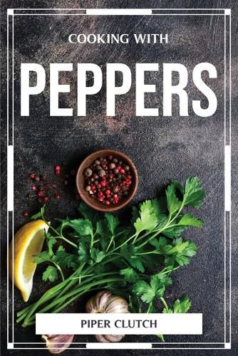 Cover image for Cooking with Peppers