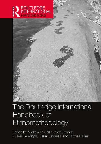 Cover image for The Routledge International Handbook of Ethnomethodology