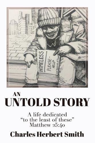 Cover image for An Untold Story: A life dedicated to the least of these Matthew 25.40