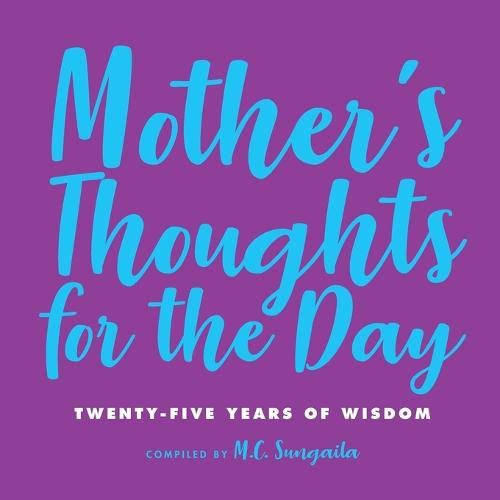 Cover image for Mother's Thoughts for the Day: Twenty-Five Years of Wisdom