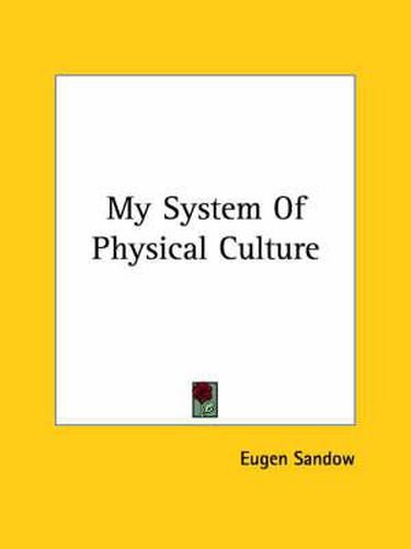 Cover image for My System of Physical Culture