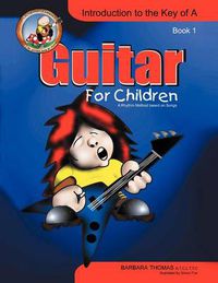 Cover image for Guitar for Children: A Rhythm Method Based on Songs