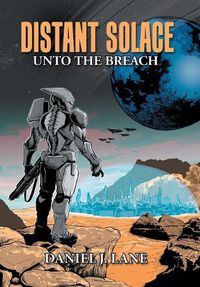 Cover image for Distant Solace: Unto the Breach