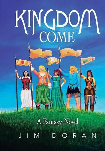 Cover image for Kingdom Come: A Fantasy Novel
