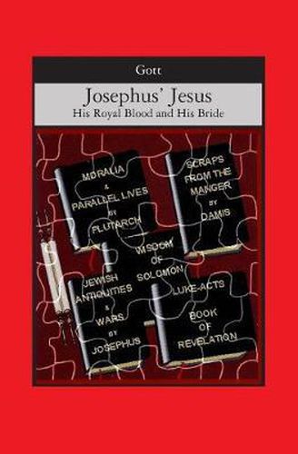 Cover image for Josephus' Jesus: His Royal Blood and His Bride