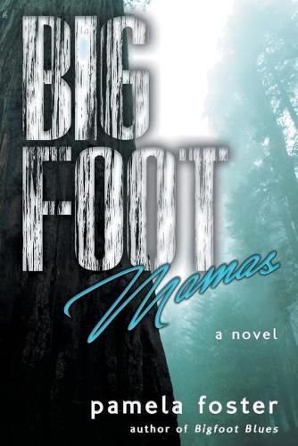 Cover image for Bigfoot Mamas