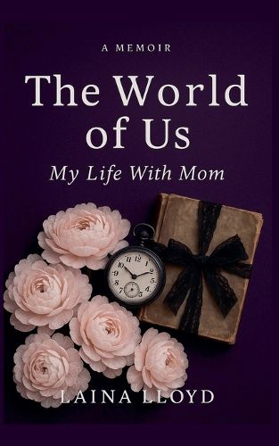 Cover image for A Memoir The World of Us