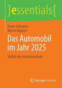 Cover image for Das Automobil im Jahr 2025: Vielfalt der Antriebstechnik