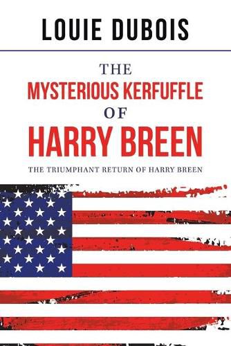 Cover image for The Mysterious Kerfuffle of Harry Breen: The Triumphant Return of Harry Breen