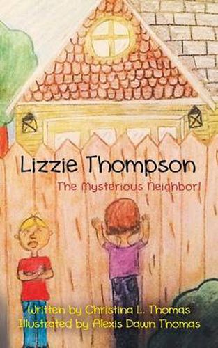 Lizzie Thompson: The Mysterious Neighbor!