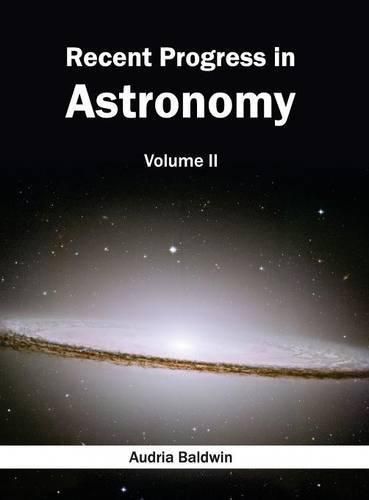 Cover image for Recent Progress in Astronomy: Volume II