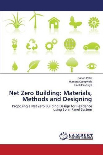 Cover image for Net Zero Building: Materials, Methods and Designing