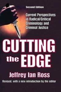 Cover image for Cutting the Edge: Current Perspectives in Radical/critical Criminology and Criminal Justice