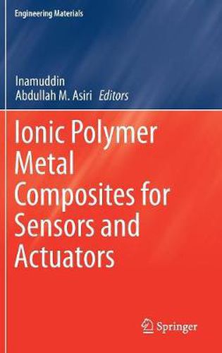 Cover image for Ionic Polymer Metal Composites for Sensors and Actuators