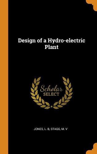 Cover image for Design of a Hydro-Electric Plant