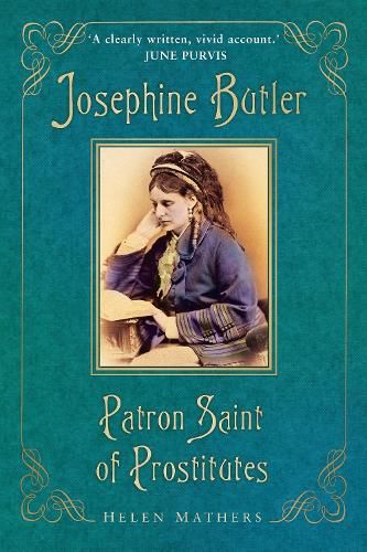 Cover image for Josephine Butler: Patron Saint of Prostitutes