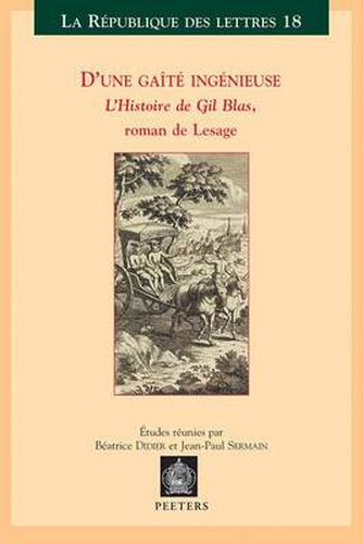 Cover image for D'une Gaite Ingenieuse. L' Histoire De Gil Blas , Roman De Lesage