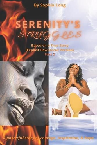 Cover image for Serenity's Struggles - Part 2 (Explicit Raw Uncut Version): Based on a True Story