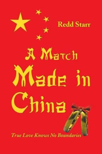 Cover image for A Match Made in China: True Love Knows No Boundaries