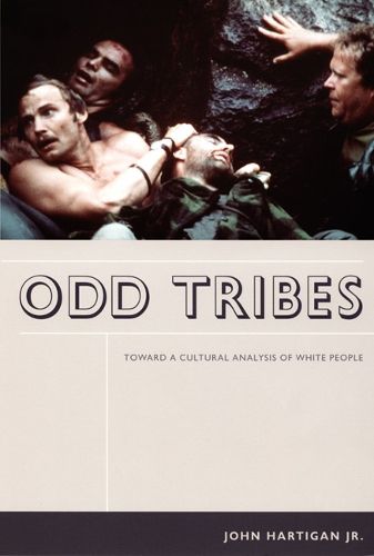 Cover image for Odd Tribes: Toward a Cultural Analysis of White People