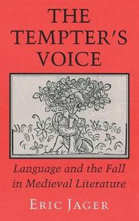 Cover image for The Tempter's Voice: Language and the Fall in Medieval Literature