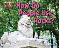 Cover image for How Do People Use Rocks?
