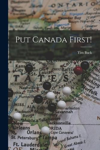 Cover image for Put Canada First!