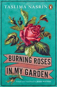 Cover image for Burning Roses in My Garden