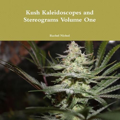 Cover image for Kush Kaleidoscopes and Stereograms Volume One