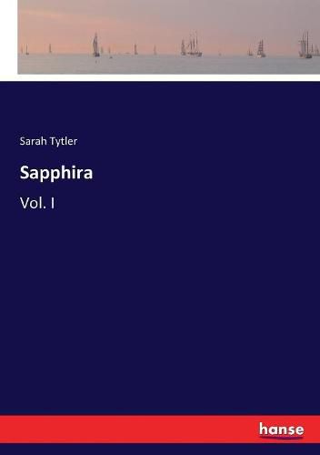 Cover image for Sapphira: Vol. I