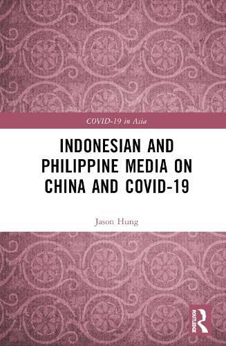 Cover image for Indonesian and Philippine Media on China and COVID-19