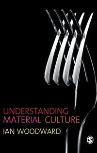 Cover image for Understanding Material Culture