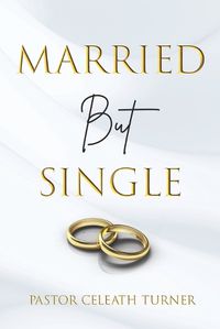 Cover image for Married But Single
