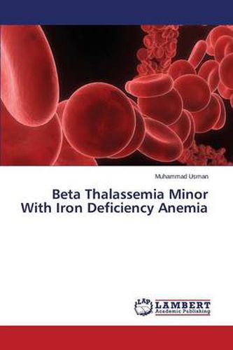 Cover image for Beta Thalassemia Minor With Iron Deficiency Anemia